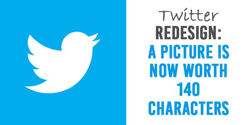 Twitter Redesign: A Picture Is Now Worth 140 Characters